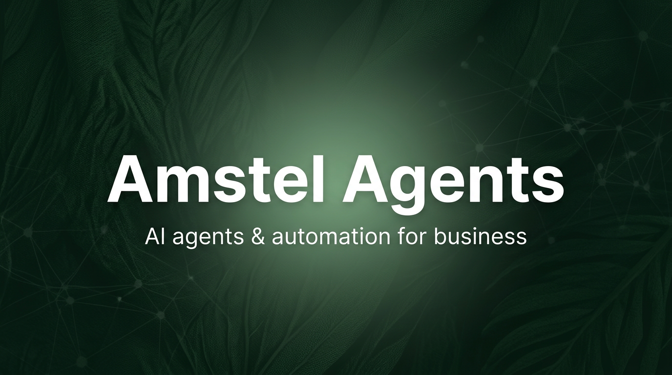 Amstel & Agents AI agents and automation for business